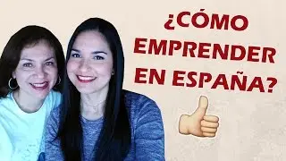 ¿Cómo emprender en España?