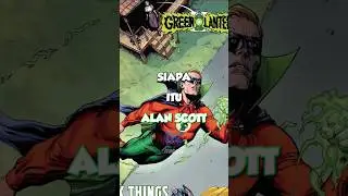 Green Lantern tapi pake sihir ✨🎩 Siapa itu Alan Scott ??? 