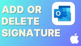 How to Add or Delete Signature in Outlook Mac