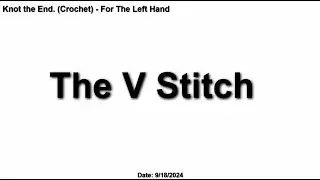 The V Stitch 9/18/2024 - For the Left Hand