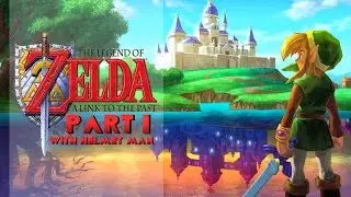 Legend of Zelda: A Link to the Past | Part 1