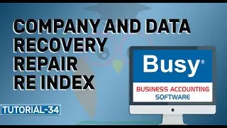 How to Recovery\Repair\Re index Company and Data in Busy Accounting Software in Hindi |Tutorial 34