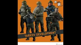 Tarkov Development: A Walk in the Woods