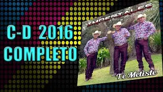 TRIO IMPERIALES DE LA SIERRA C-D 2016 COMPLETO