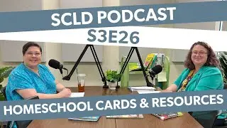 SCLD Podcast: Season 3, Episode 26—Homeschool Library Cards & Resources at the Library (May 13 2024)
