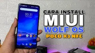Cara Instal Custom ROM Miui Wolf Os di Poco X3 NFC 