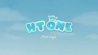 [FINAL TEASER] Satu - Satunya - HT-One #HTONENEWCHAPTER