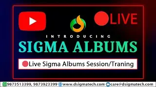 🔴Sigma Albums: A Live Training Session With the Customer