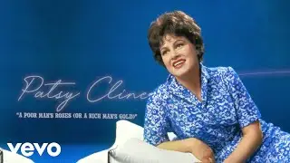 Patsy Cline - A Poor Man's Roses (Or A Rich Man's Gold) (Audio) ft. The Jordanaires