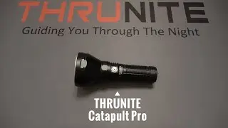 Feature The THRUNITE Catapult Pro | The Best Long Beam Flashlight? 2713 High Lumens, Rechargeable