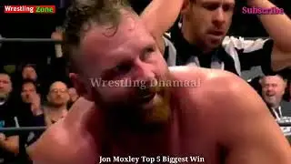 AEW JON MOXLEY TOP 5 BIGGEST WIN