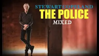 The Police 'Stewart Copeland Mix'