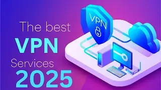 Best VPNs for Privacy in 2025