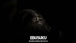 Ebusuku - Swizz Panache x Mavuthela ft Ribby, Cosh, Dr Lee