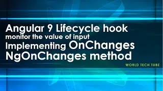 Angular input property change detection | Use ngOnChanges() method in Angular | OnChanges interface