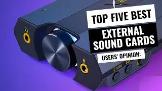 Top 5 External Sound Cards for Laptops of 2023: Elevate Your Audio Experience with the Best Picks