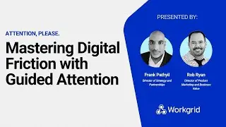 Mastering Digital Friction with Guided Attention | 2023 Gartner Digital Workplace Summit
