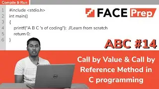 Call by value and call by reference in C | C Programming for Beginners | AnyBody Can Code | #14