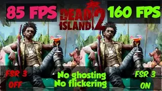 How to install 100% Stable FSR 3 in dead island 2 ( No ghosting No flickering) Mod link +Tutorial