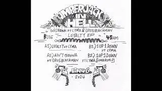 Goshawk ft Lyma - Loyalty [Lumberjacks In Hell]