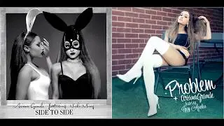 Side Problem (Mashup) - Ariana Grande feat.Nicki Minaj
