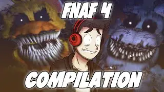FIVE NIGHTS AT FREDDY'S 4 REACTION COMPILATION (Funny/Jumpscare/Rage Moments)