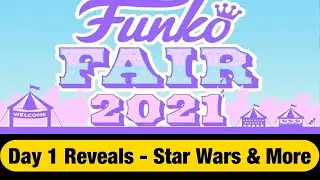 Funko Fair 2021 - Day 1 Reveals