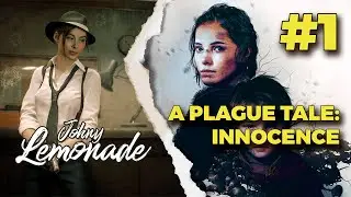 Прохождение A Plague Tale: Innocence. Выпуск 1