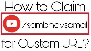 How to get Custom URL on your YouTube Channel??? | Thank You All for 100 Subscribers!
