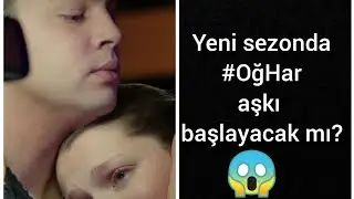 Kardeşlerim Yeni Sezon Analizi | Harika - Oğulcan aşkı başlayacak mı?