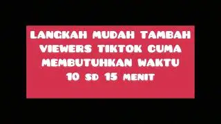 CARA MENAMBAH VIEW TIKTOK GRATIS TANPA APLIKASI || TERBONGKAR RAHASIA YANG SERING DI PAKAI TIKTOKER