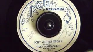 HUEY ( PIANO ) SMITH -  DON'T YOU JUST KNOW IT