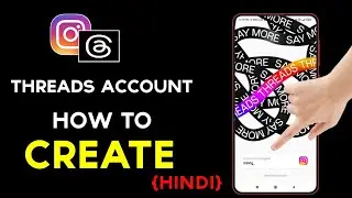 how to create account in threads | threads id kaise banaye | threads account kaise banaye