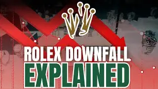 The Downfall of Rolex Explained