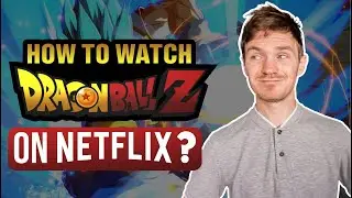 How to Watch Dragon Ball Z on Netflix from Anywhere in 2026