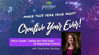 Micro Goals: Taking the First Step to Regaining Control - Stephanie Gandsey - CYE21