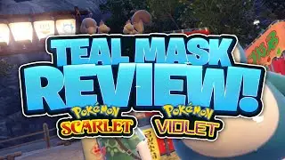 The Many Flaws of Modern Pokémon... (Teal Mask Review)