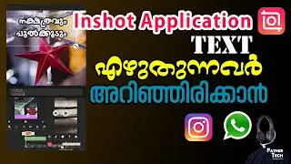 Variety Malayalam Fonts in Inshot || Text tying tip || Tech tips || Father Tech