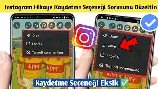 Instagram Hikaye Kaydetme Seçeneği Gösterilmeme Sorunu 2025'i Düzeltin