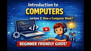 How Computers Work | Computer Basics | Beginners Guide