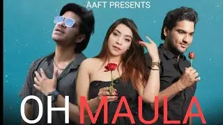 Oh Maula | Official song | Radhika Jain | The one | Manu Goswami | New Song 2023