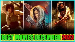 Top 7 Must Watch Movies of DECEMBER 2023🔥