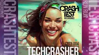 Techcrasher - Run Run / House Music 2023