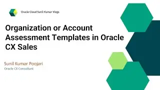 Customer or Account Assessment Templates in Oracle CX Sales | Organization