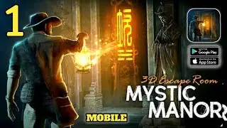 3D Escape Room : Mystic Manor Gameplay (Android,IOS) Part 1