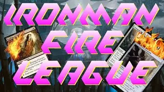 MTG - Ironman Fire League