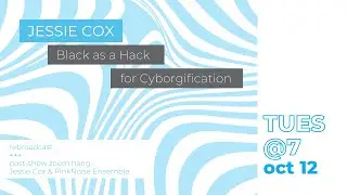 TUES@7: Black as a Hack for Cyborgification