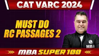 Must Do RC Passage | Lecture 02 | CAT VARC 2024