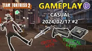 Team Fortress 2 | Twitch | Casual | Gameplay | Kong King | Spy | 2024/02/17 | #2