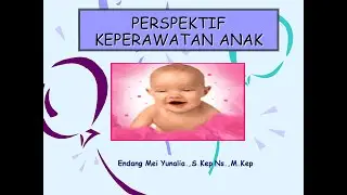 Perspektif Keperawatan Anak